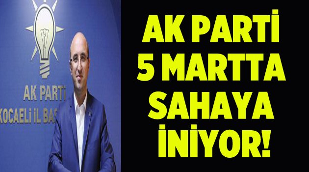 Ceyhan: '4-5 Mart’ta alanlardayız'