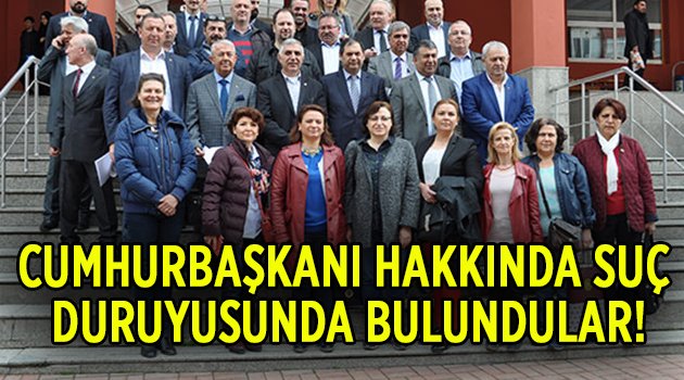 CHP Cumhurbaşkanı hakkında suç duyurusunda bulundu