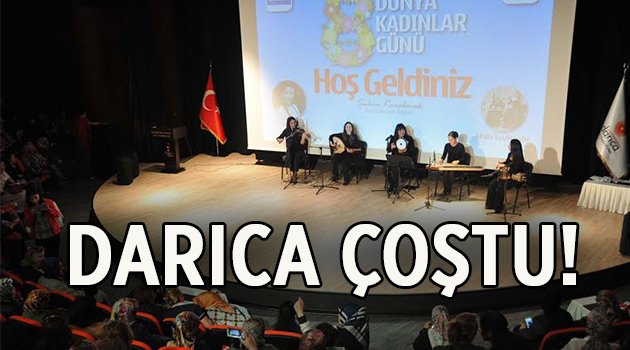 Darıca coştu!