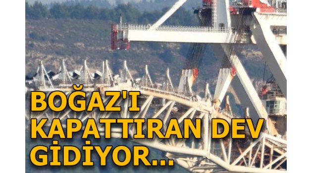 Dev gemi Çanakkale Boğazı’ndan geçti