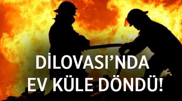 Dilovası'nda ev küle döndü!