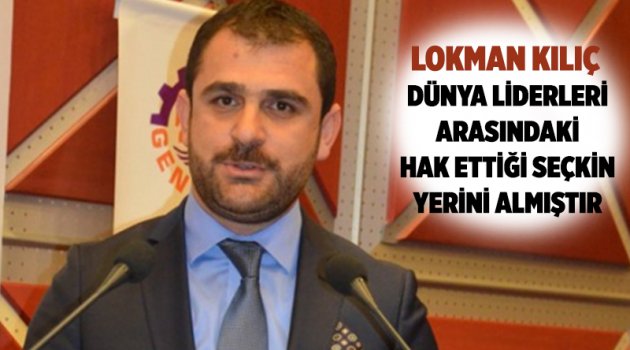 Dünya liderleri arasındaki hak ettiği seçkin yerini almıştır