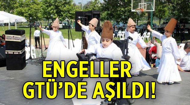 Engeller GTÜ'de aşıldı