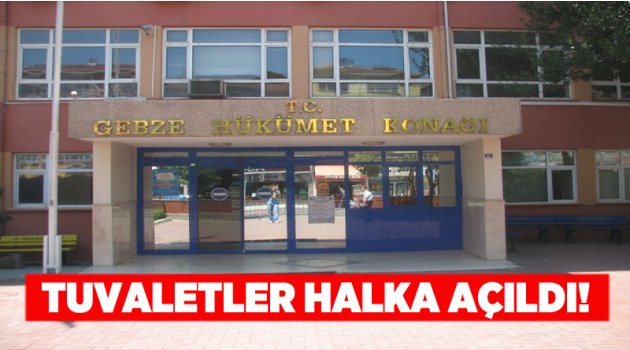 Tuvaletler halka açıldı!