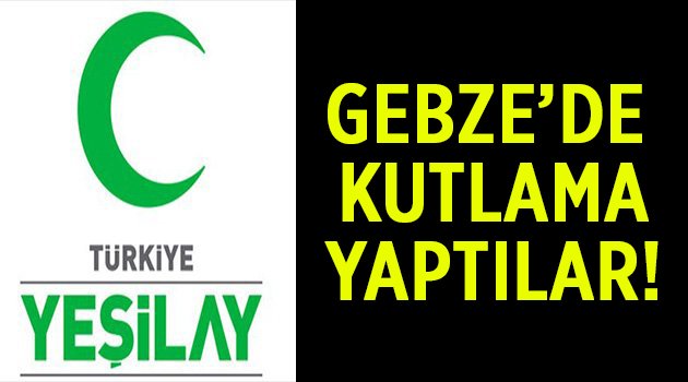 Gebze Yeşilay haftasını böyle kutladı