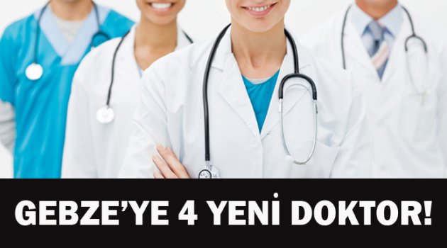 Gebze'ye doktor atandı