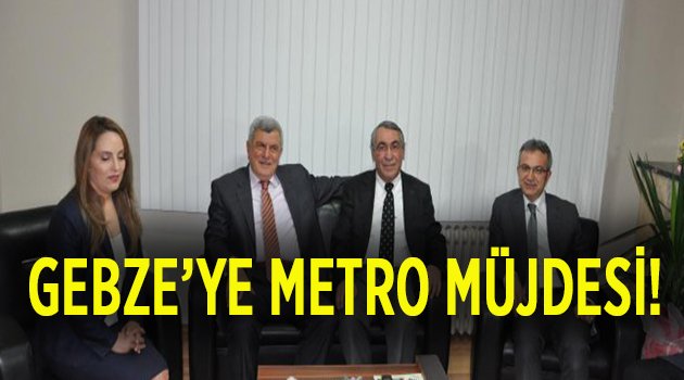 Gebze'ye metro müjdesi!