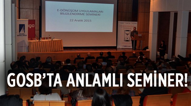 GOSB'ta anlamlı seminer!