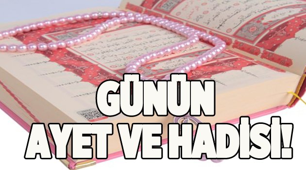 Günün âyet ve hadisi