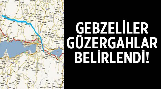 İşte demiryolunun geçeceği güzergah!