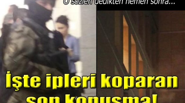 İşte iplerin koptuğu an!