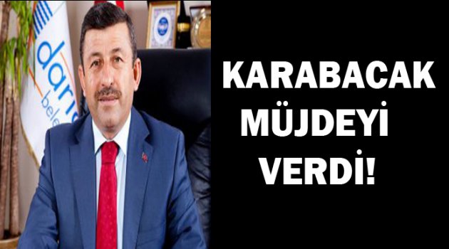 Karabacak müjdeyi verdi