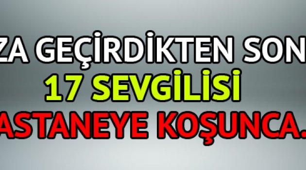 Kaza geçirince 17 sevgilisi hastaneye koştu!