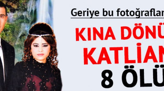 Kına dönüşü katliam gibi kaza: 8 ölü