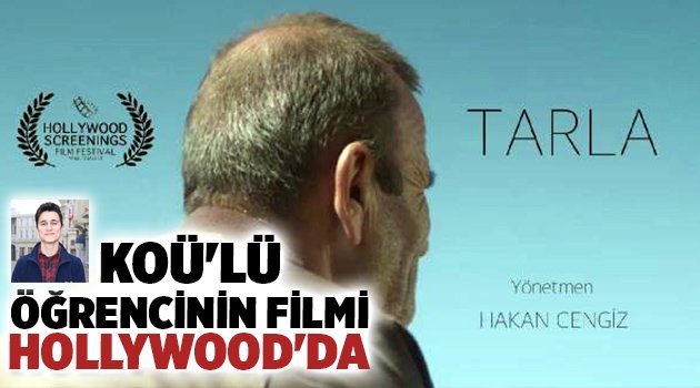 KOÜ'lü öğrencinin filmi Hollywood'da