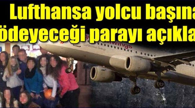 Lufthansa ailelere yolcu başına 50 bin euro tazminat ödeyecek