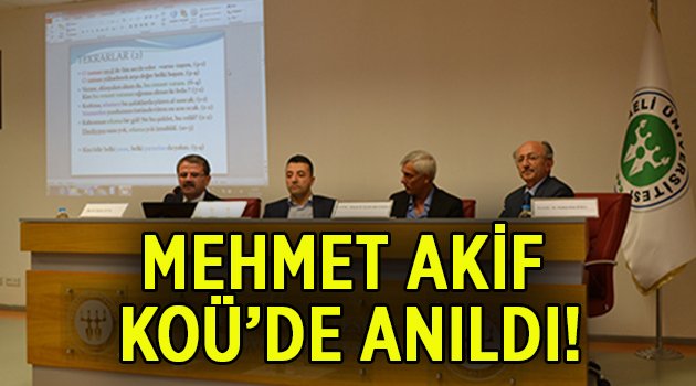 Mehmet Akif KOÜ'de anıldı