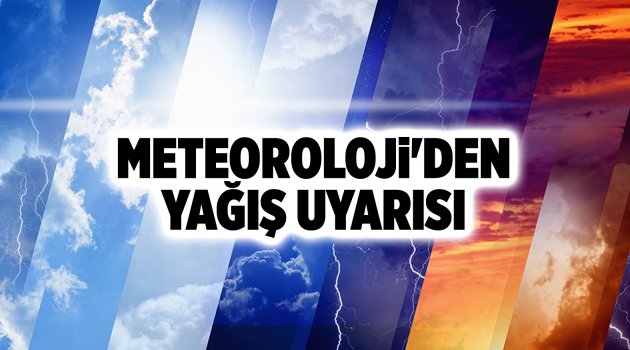 Meteoroloji'den Yağış Uyarısı