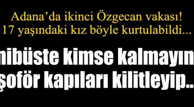 Minibüste tecavüze kalkıştı!