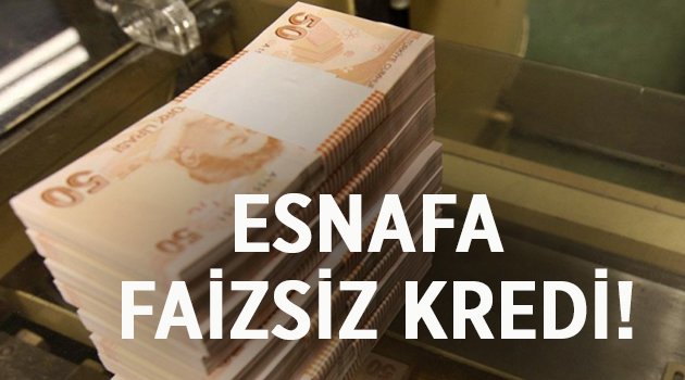 Müjde! Esnafa 30 bin TL faizsiz kredi geldi