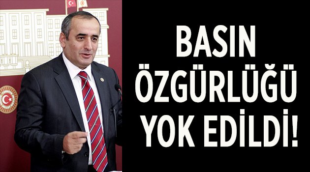 "Özgür basın yok edildi"