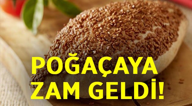 Poğacaya zam geldi!