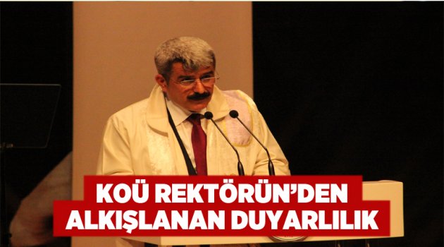 Rektör Hülagü'den alkışlanan duyarlılık