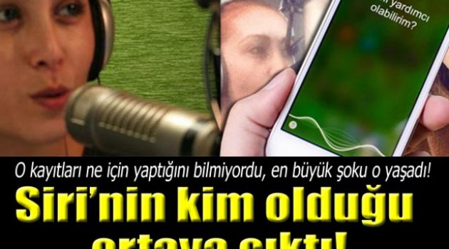 Siri'nin kim olduğu ortaya çıktı!