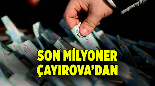 Son milyoner Çayırova’dan