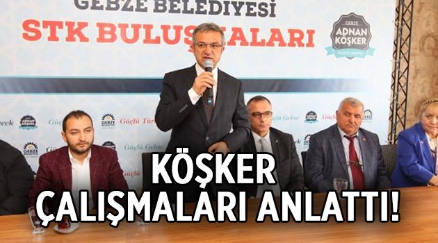 STK'lara çalışmaları anlattı