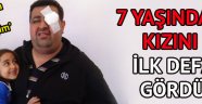 7 yaşındaki kızını ilk defa gördü