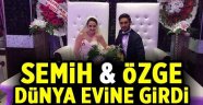 Semih ve Özge dünya evine girdi!