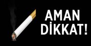 Aman dikkat!