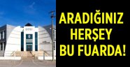 Aradığınız herşey bu fuarda!