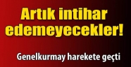 Askerler artık intihar edemeyecek!