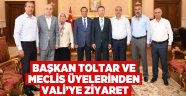 Başkan Toltar ve Meclis Üyelerinden Vali’ye ziyaret