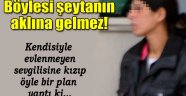 Böylesi şeytanın aklına gelmez!