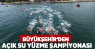 Büyükşehir’den  Açık Su Yüzme Şampiyonası