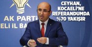 Ceyhan, Kocaeli'ne referandumda %70 yakışır