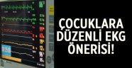 Çocuklara düzenli EKG önerisi