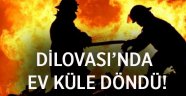 Dilovası'nda ev küle döndü!