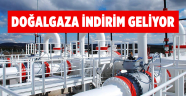 Doğalgaza indirim geliyor