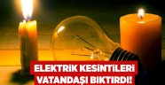 Elektrik kesintileri vatandaşı bıktırdı!