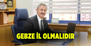 Gebze il olmalıdır