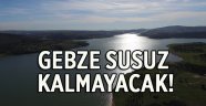 Gebze susuz kalmayacak