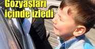 Gözyaşları içinde izledi