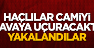 'Haçlılar' camiyi havaya uçuracaktı! Yakalandılar