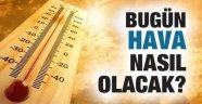 Hafta sonu hava nasıl olacak?