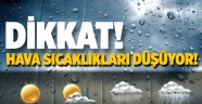 Hava sıcaklıkları düşüyor!