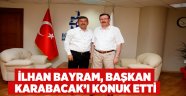   İlhan Bayram, Başkan Karabacak’ı konuk etti